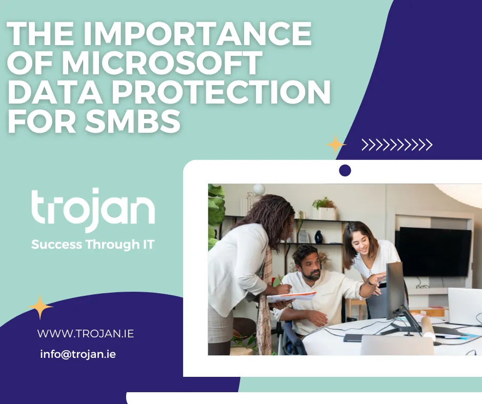- The Importance of Microsoft Data Protection for SMBs
